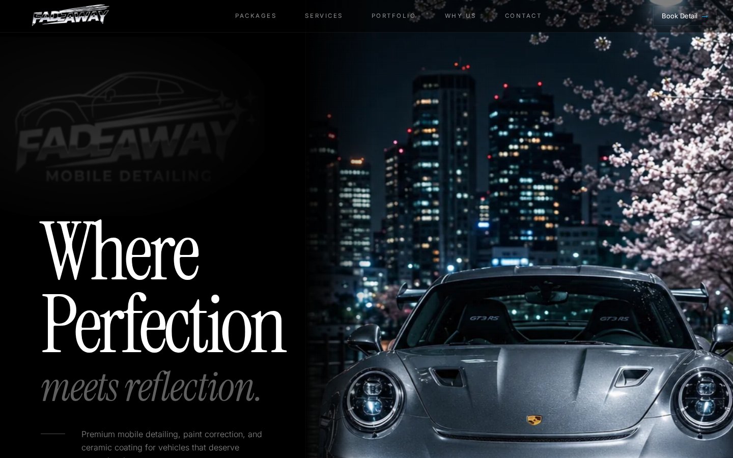 Homepage hero of fadeawaydetail.com showing a Porsche GT3 RS with the tagline Where Perfection meets reflection